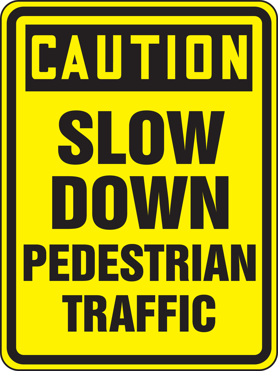 Accuform 18 X 12 Black And Yellow Engineer Grade Reflective Aluminum  Traffic Signs CAUTION SLOW DOWN PEDESTRIAN TRAFFIC