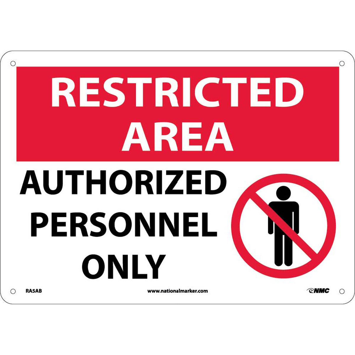 NMC 10 X 14 White .04 Aluminum Security Sign RESTRICTED AREA AUTHORIZED ...