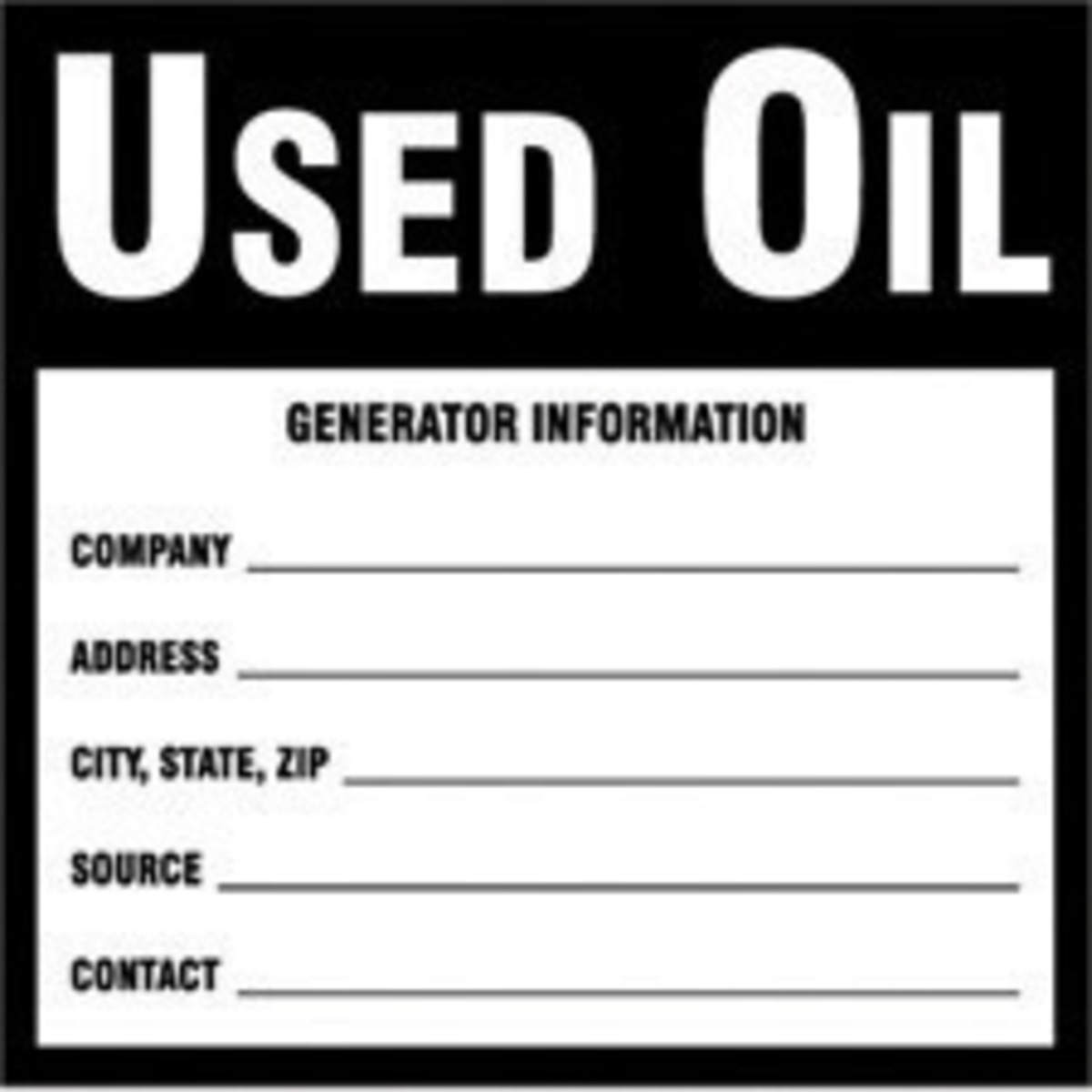 Brady 6 X 6 Black Paper Label USED OIL GENERATOR INFO BRD60367 for sale online at autumn supply